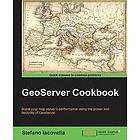 Stefano Iacovella: GeoServer Cookbook