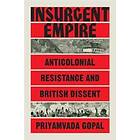 Priyamvada Gopal: Insurgent Empire