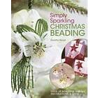 Dorothy Wood: Simply Sparkling Christmas Beading