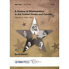 David E Zitarelli: A History of Mathematics in the United States and Canada