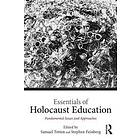 Samuel Totten, Stephen Feinberg: Essentials of Holocaust Education