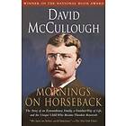 David McCullough: Mornings on Horseback