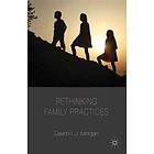 D Morgan: Rethinking Family Practices