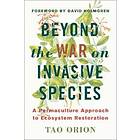 Tao Orion: Beyond the War on Invasive Species