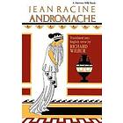 Richard Wilbur: Andromache, by Racine