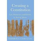 Federica Carugati: Creating a Constitution