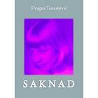 Dragan Tanasijevic: Saknad