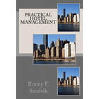 Ronny F Sandvik: Practical Hotel Management