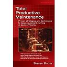 Steve Borris: Total Productive Maintenance