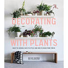 Baylor Chapman: Decorating with Plants