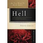 Steve Gregg: All You Want to Know About Hell
