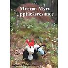 Magnus Borg, Susanne Borg: Myrran Myra upptäcksresande