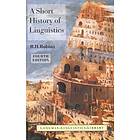 R H Robins: A Short History of Linguistics