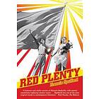 Francis Spufford: Red Plenty