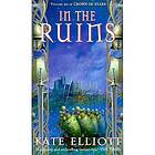 Kate Elliott: In The Ruins