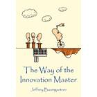 Jeffrey Baumgartner: The Way of the Innovation Master