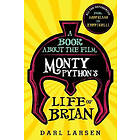 Darl Larsen: A Book about the Film Monty Python's Life of Brian