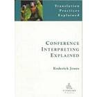 Roderick Jones: Conference Interpreting Explained