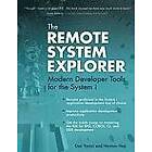 Don Yantzi, Nazmin Haji: The Remote System Explorer: Modern Development Tools for the i