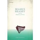 John Dennison: Seamus Heaney and the Adequacy of Poetry
