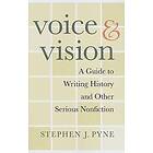 Stephen J Pyne: Voice and Vision