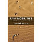 Jim Leary: Past Mobilities