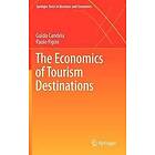 Guido Candela, Paolo Figini: The Economics of Tourism Destinations
