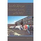 Anna Aulette-Root, Floretta Boonzaier, Judy Aulette: South African Women Living with HIV