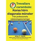 Allan P Sand: Trevallars Carambole Korsa Hörn Diagonala Mönster: Från Professionella Mästerskapsturneringar