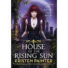 Kristen Painter: House of the Rising Sun