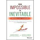 A Ross: From Impossible To Inevitable How SaaS and Other Hyper-Growth Companies 