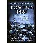 Andrew Boardman: Towton 1461