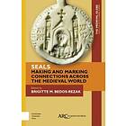 Brigitte Bedos-Rezak, Carol Symes: Seals Making and Marking Connections across the Medieval World