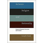 Joseph Frank: Between Religion and Rationality