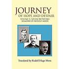 Rudolf Moos: Journey of Hope and Despair