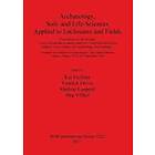 Yannick Devos, Kai Fechner, Mathias Leopold, Joerg Voelkel: Archaeology Soil- and Life-Sciences Applied to Enclosures Fields