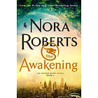 Nora Roberts: The Awakening: Dragon Heart Legacy, Book 1