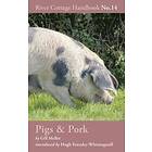 Gill Meller: Pigs &; Pork