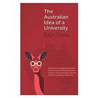 Glyn Davis: The Australian Idea of a University