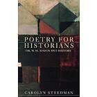 Carolyn Steedman: Poetry for Historians