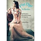 Kathleen M Ryan: Pin Up! The Subculture