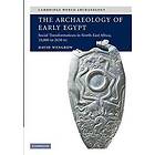 David Wengrow: The Archaeology of Early Egypt