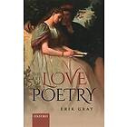 Erik Gray: The Art of Love Poetry