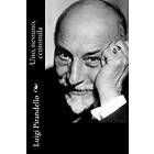 Luigi Pirandello: Uno, nessuno, centomila