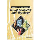 Anatolij T Fomenko: Visual Geometry and Topology