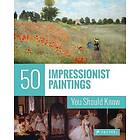 Ines Janet Engelmann: 50 Impressionist Paintings You Should Know