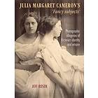 Jeffrey Rosen: Julia Margaret Cameron's 'Fancy Subjects'