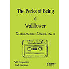 Amy Farrell: The Perks of Being a Wallflower Classroom Questions