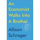 Allison Schrager: An Economist Walks Into A Brothel