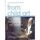 Andrea Karpati, Emil Gaul: From Child Art to Visual Language of Youth